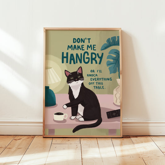 Don't Make Me Hangry Cat Art Print (unframed)