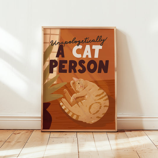 Unapologetically a Cat Person Art Print (Unframed)