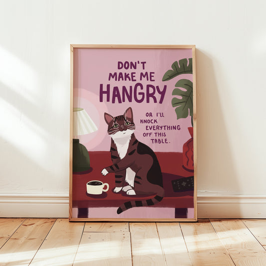 Don't Make Me Hangry Cat Art Print (unframed)