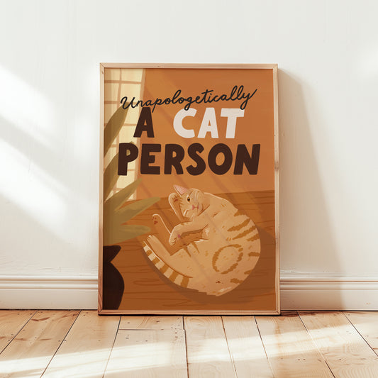 Unapologetically a Cat Person Art Print (Unframed)