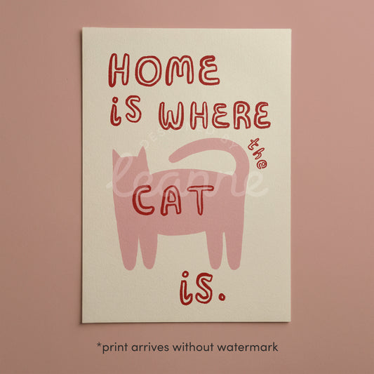 Home Is Where The Cat Is print: pink cat and red lettering, unframed