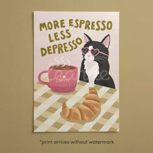 More Espresso Less Depresso Cat Print