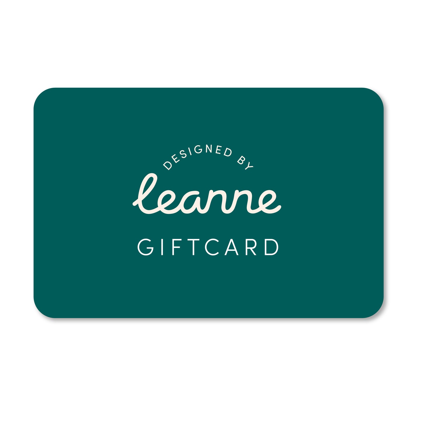 Designed by Leanne Giftcard