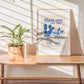 "Plant One On Me" Print (unframed)