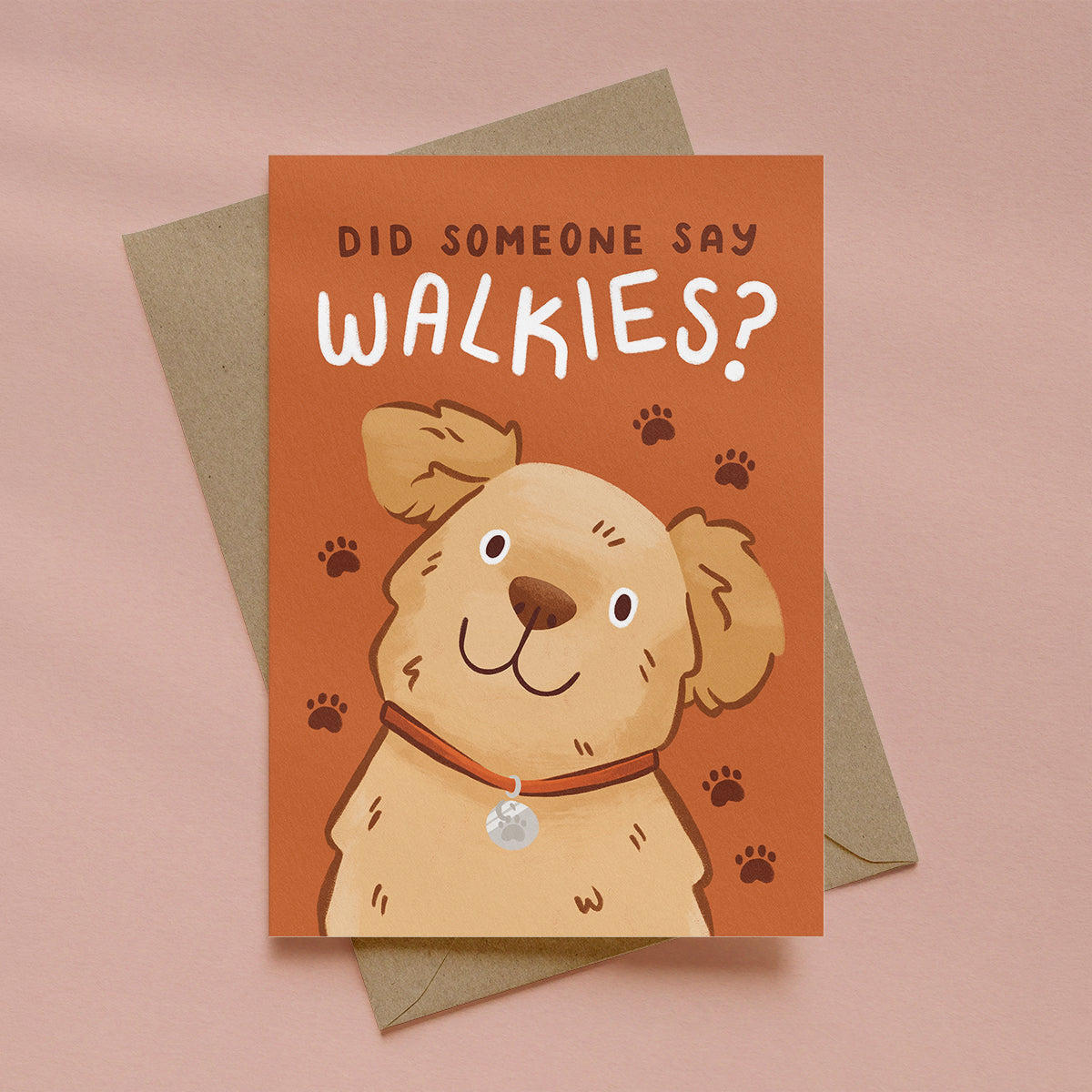 Did Someone Say Walkies Dog Card