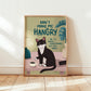 Don't Make Me Hangry Cat Art Print (unframed)