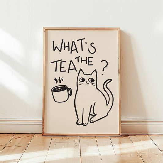 "What's The Tea?" Cat Print