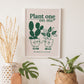 "Plant One On Me" Print (unframed)