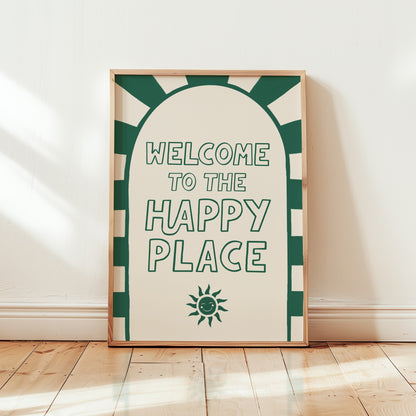 Welcome to the Happy Place Print
