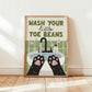 Wash Your Little Toe Beans Print