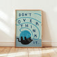 Don't Overthink It Cat Home Office Print, Unframed