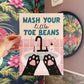 Wash Your Little Toe Beans Print