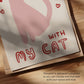 Close-up of “with my CAT” text on Happiest at Home print with pink cat illustration