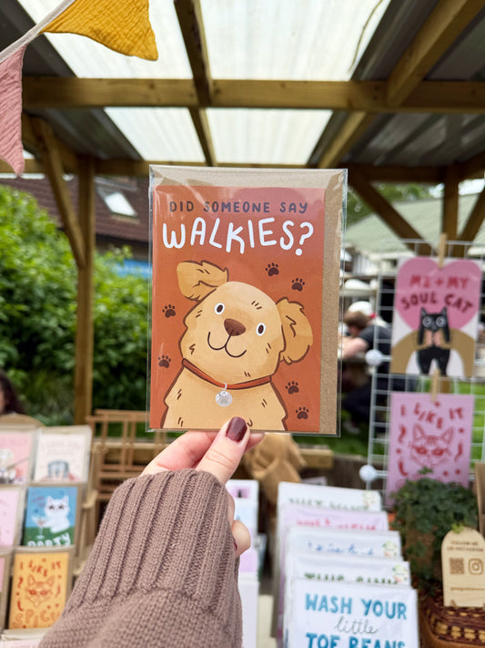 Did Someone Say Walkies Dog Card