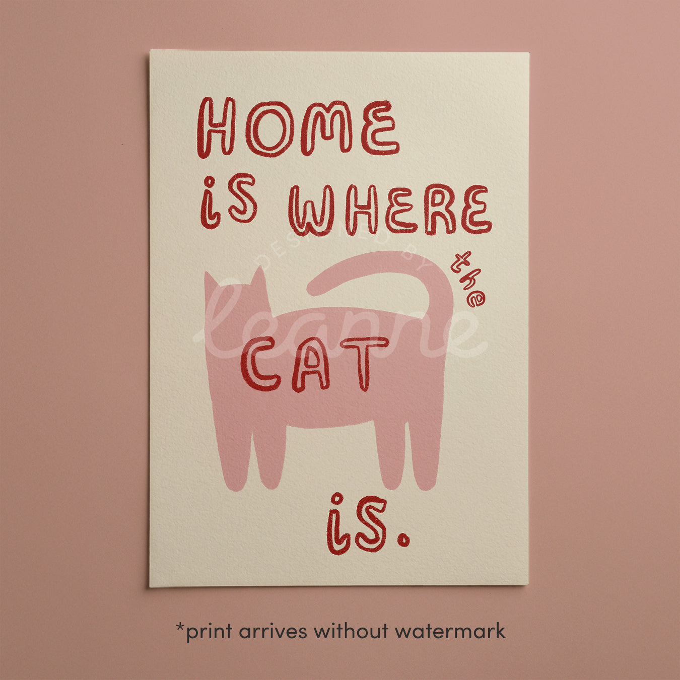 Home Is Where The Cat Is print: pink cat and red lettering, unframed