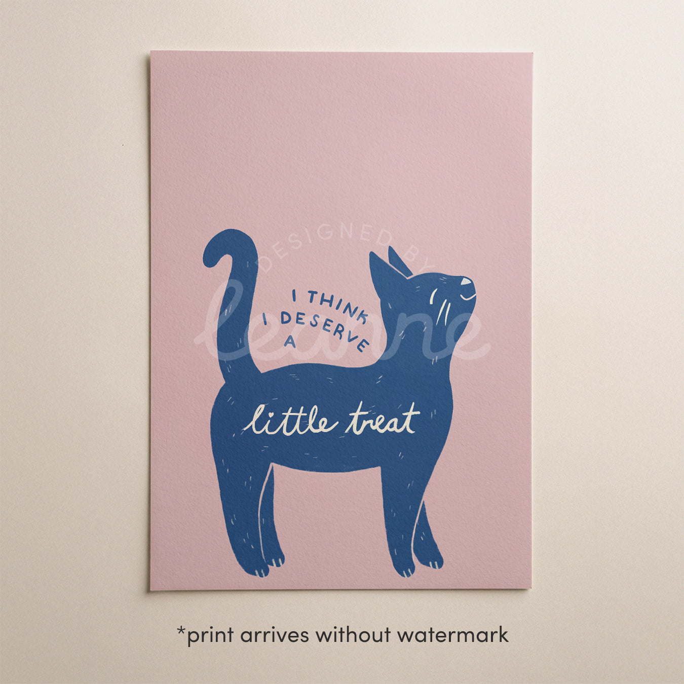 Cat print “I think I deserve a little treat” on pink background, blue cat