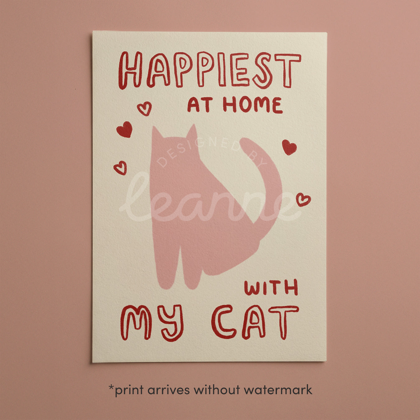 Happiest at Home print with pink cat and red hearts, “with my cat” on cream paper