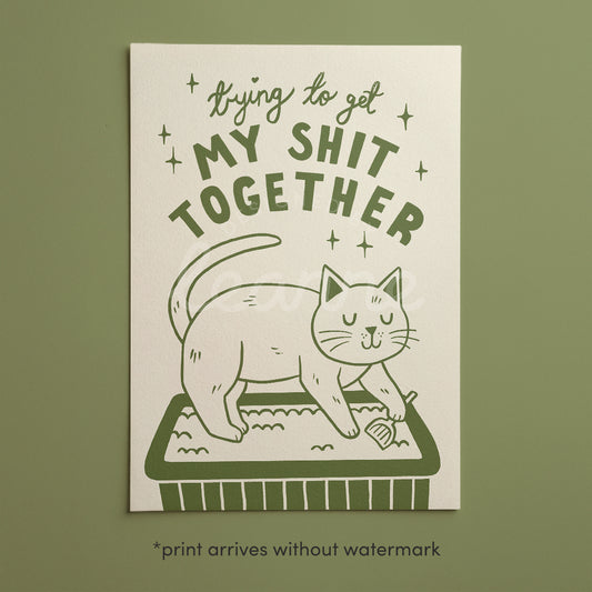 Trying to Get My Shit Together Cat Print