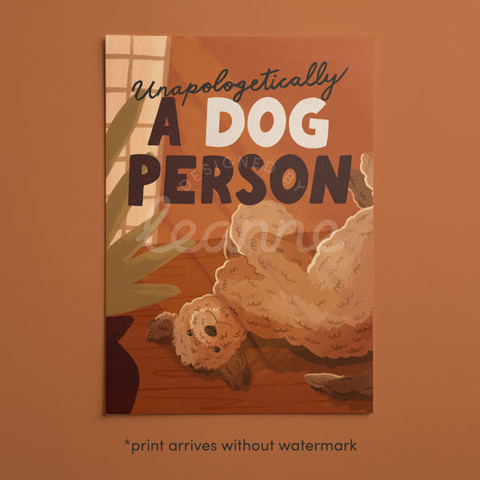 Unapologetically a Dog Person Art Print (Unframed)