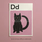 Pink cat alphabet print letter Dd with black cat silhouette in frame