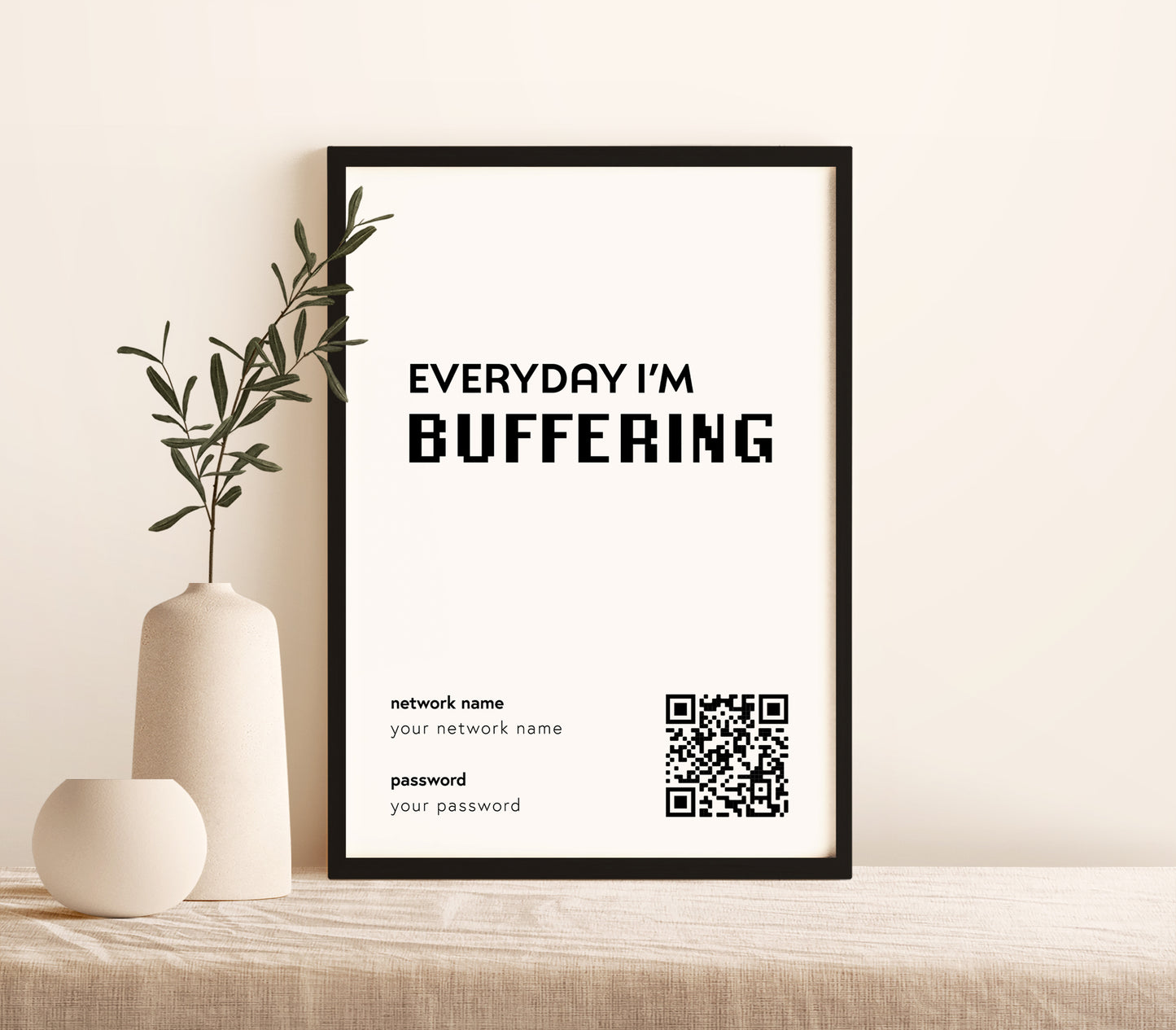 "Everyday I'm Buffering" Wifi Print (unframed)