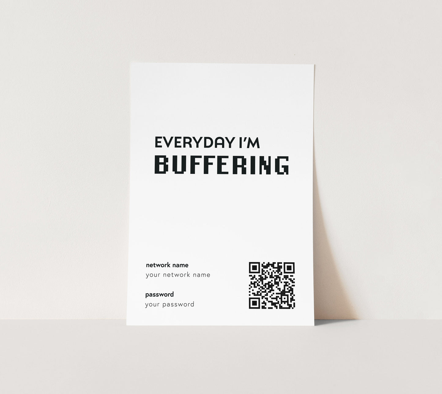 "Everyday I'm Buffering" Wifi Print (unframed)