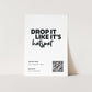 "Drop It Like It's Hotspot" Wifi Print (unframed)